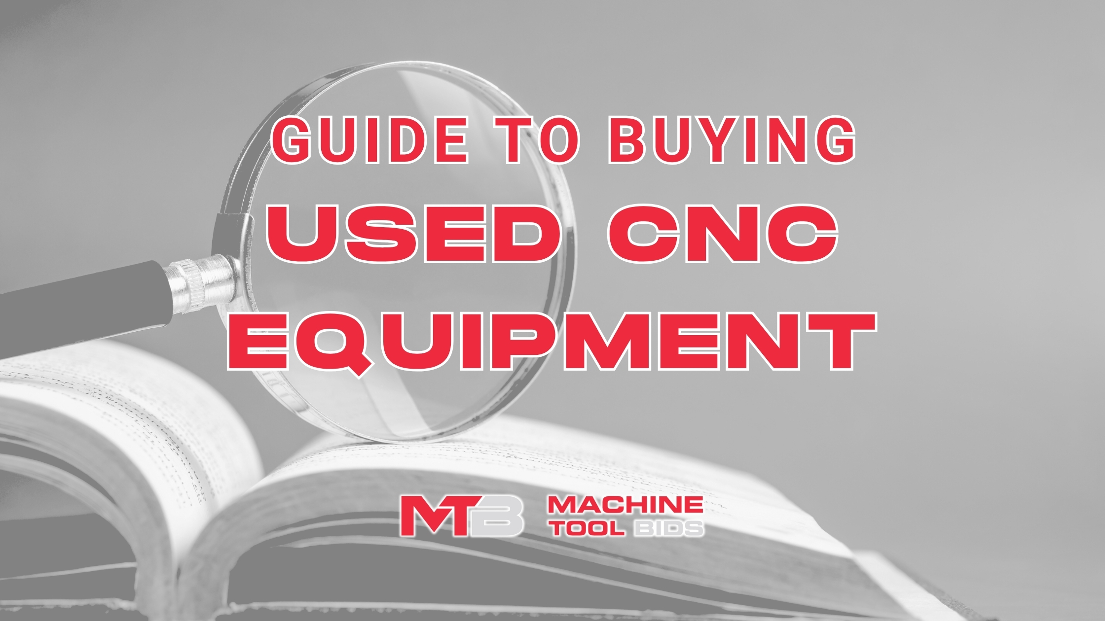 Guide to Buying Used CNC Equipment